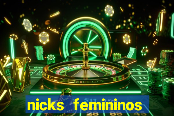 nicks femininos para jogos